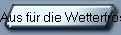 Aus fr die Wetterfrsche