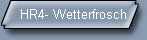 HR4- Wetterfrosch
