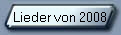 Lieder von 2008