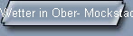 Wetter in Ober- Mockstadt