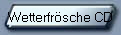 Wetterfrsche CD